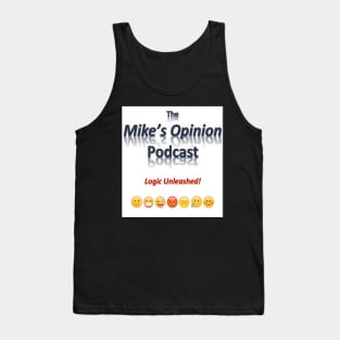 Mike's Opinion Podcast Tee Front Side Tank Top